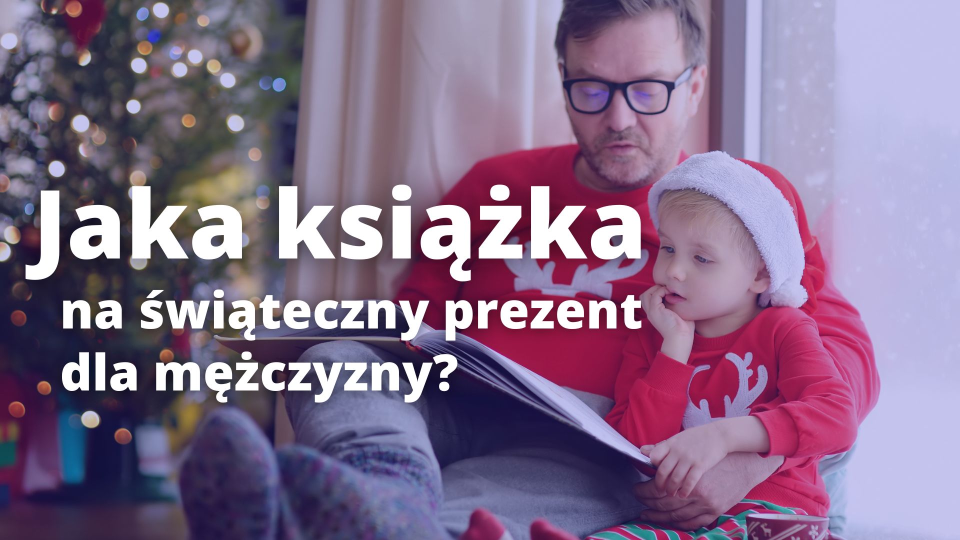 You are currently viewing Jak książka dla mężczyzny na świąteczny prezent?